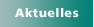 Aktuelles